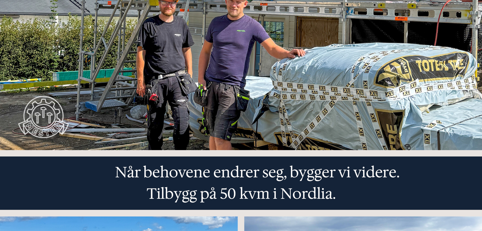 Tilbygg / Påbygg